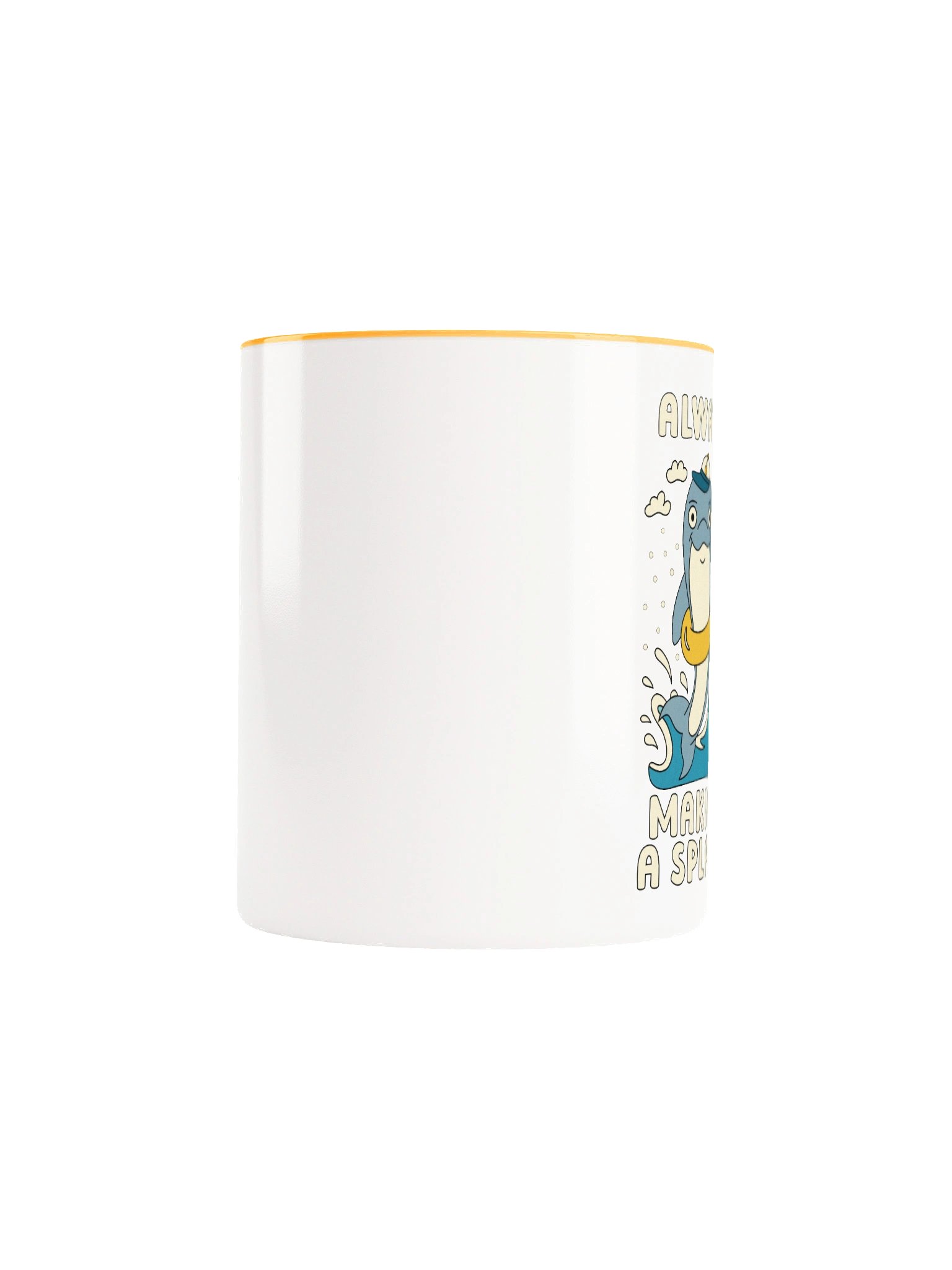 Always Making A Splash Cute Silly Funny Dolphin Mug product image (5)