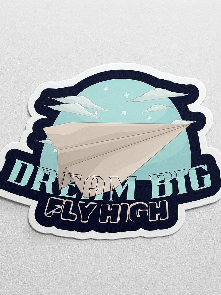 Dream Big Sticker product image (1)