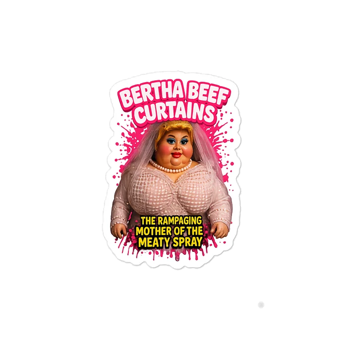 666 Toys | Bertha Beef Curtains | The Rampaging Mother Of The Meaty Spray | Kiss-Cut Vinyl Decals product image (2)