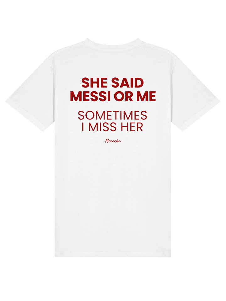 She Said Messi or Me – Funny Unisex Graphic T-Shirt product image (38)