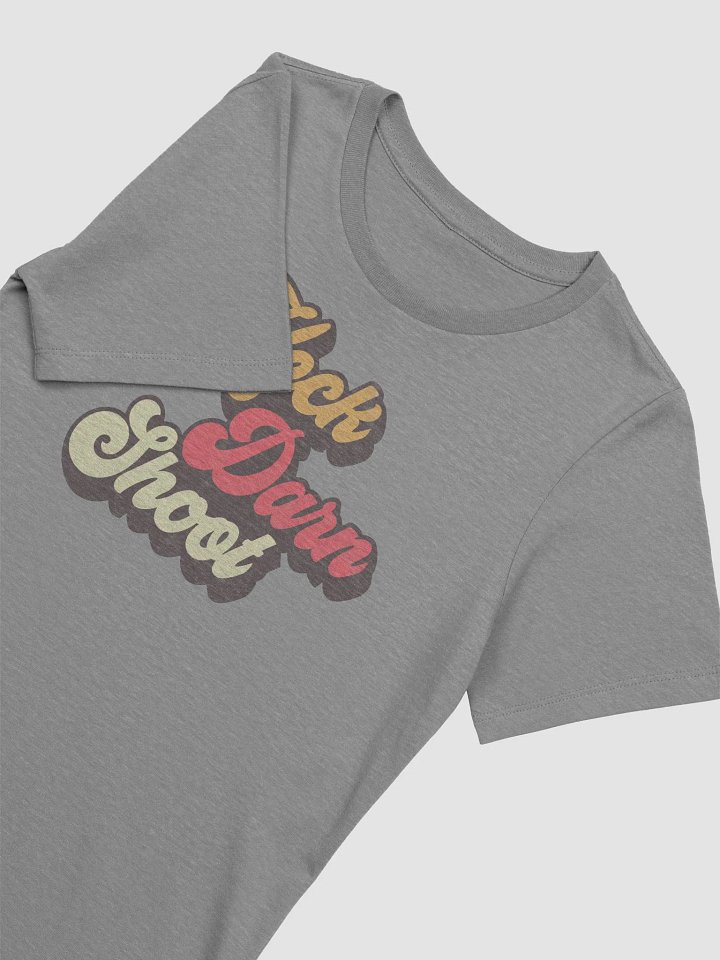 Heck Darn Shoot - Family Friendly Women's Tee product image (23)
