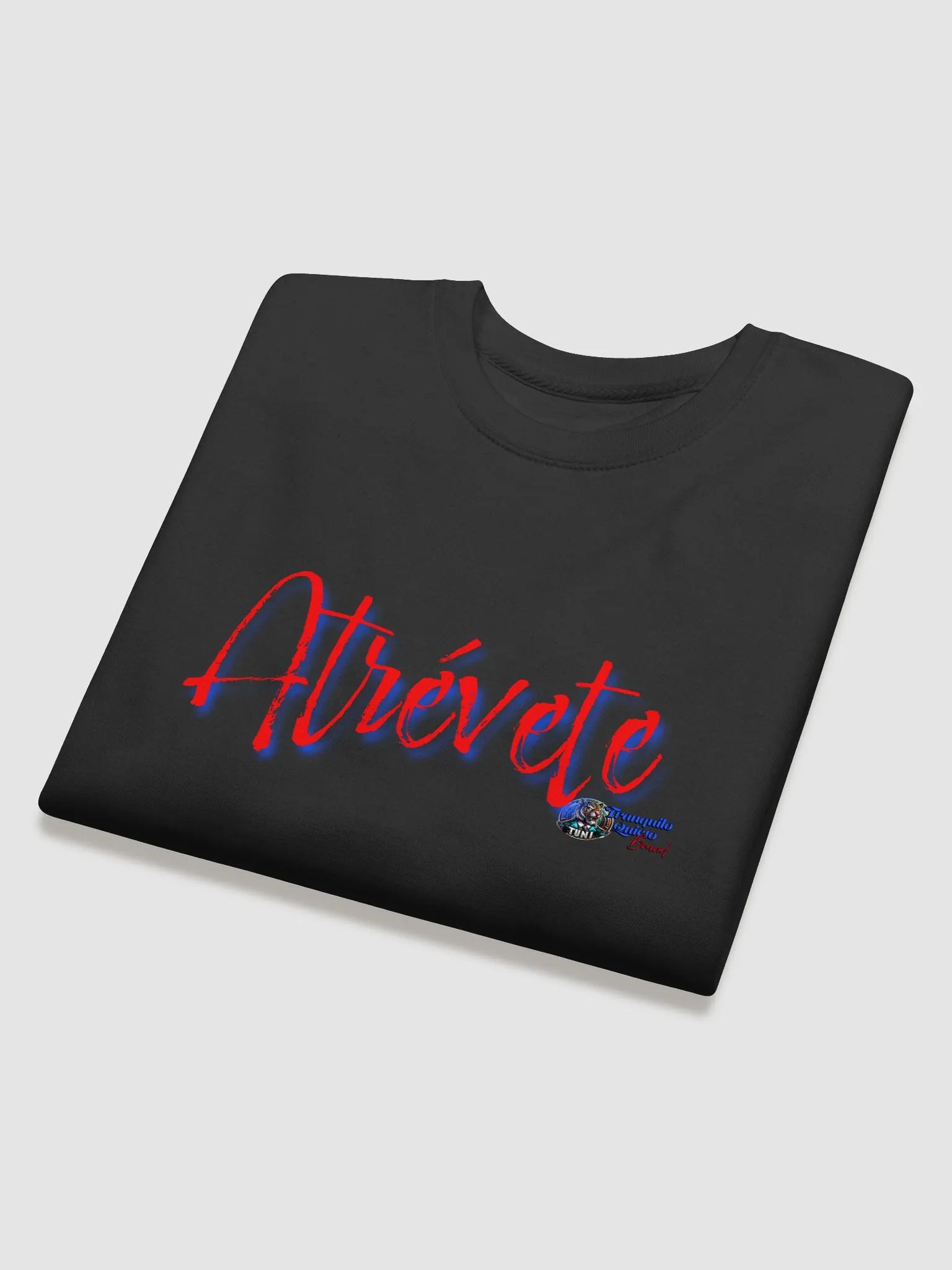 "Atrévete" Premium Crewneck Sweatshirt - Tranquilo Quieto Brand product image (4)