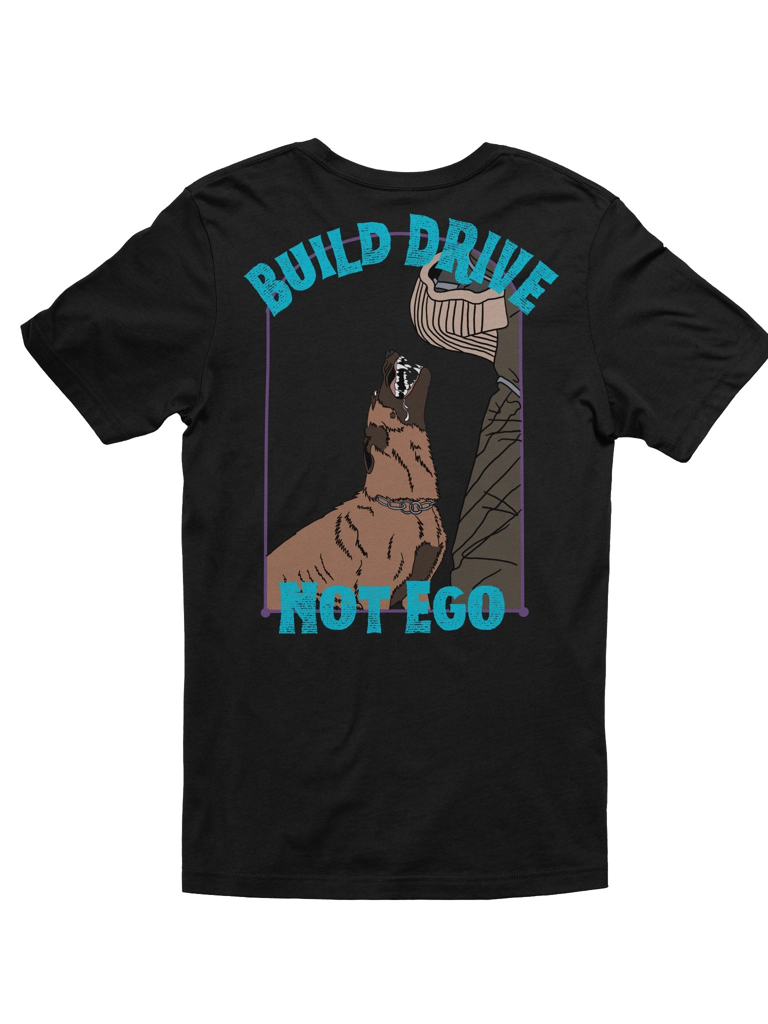 Build Drive, Not Ego - Malinois Tee product image (1)
