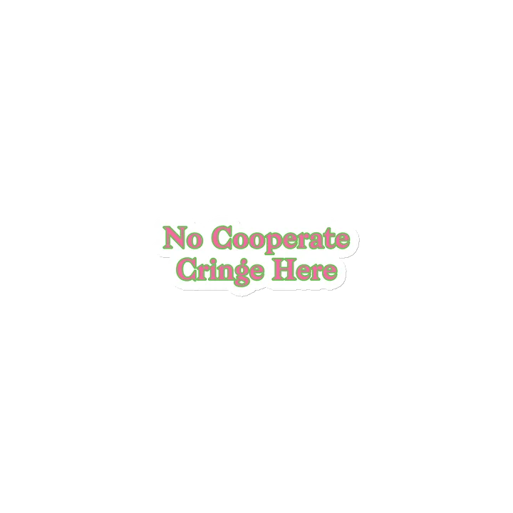 No Cooperate Cringe Here Meme Fridge Magnet product image (1)