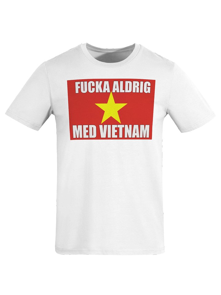 Fucka aldrig med Vietnam (Organic unisex T-shirt) product image (1)