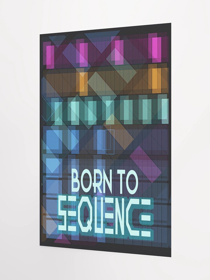 BORN TO SEQUENCE, by Frank Fonik, Techno EDM Matte Paper Poster product image (1)