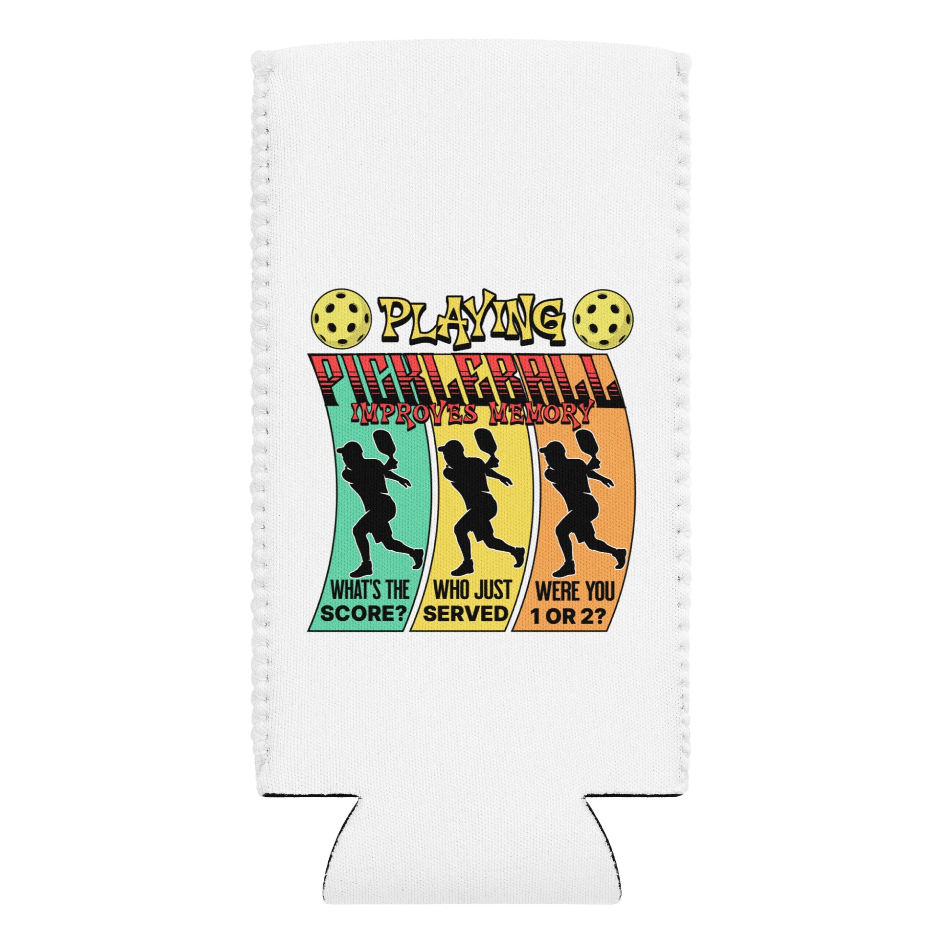 Playing Pickleball Improves Memory Ribbon Can Cooler product image (1)