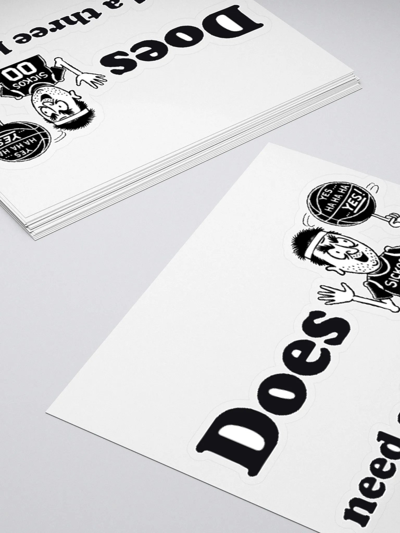Does Sickos Need a Three Here? Sticker product image (7)