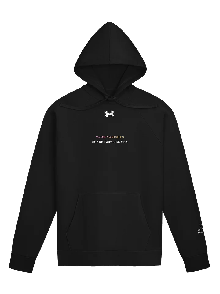 RESISTANCE RISES x UNDER ARMOUR WOMENS RIGHTS SCARE INSECURE MEN HOODIE product image (1)