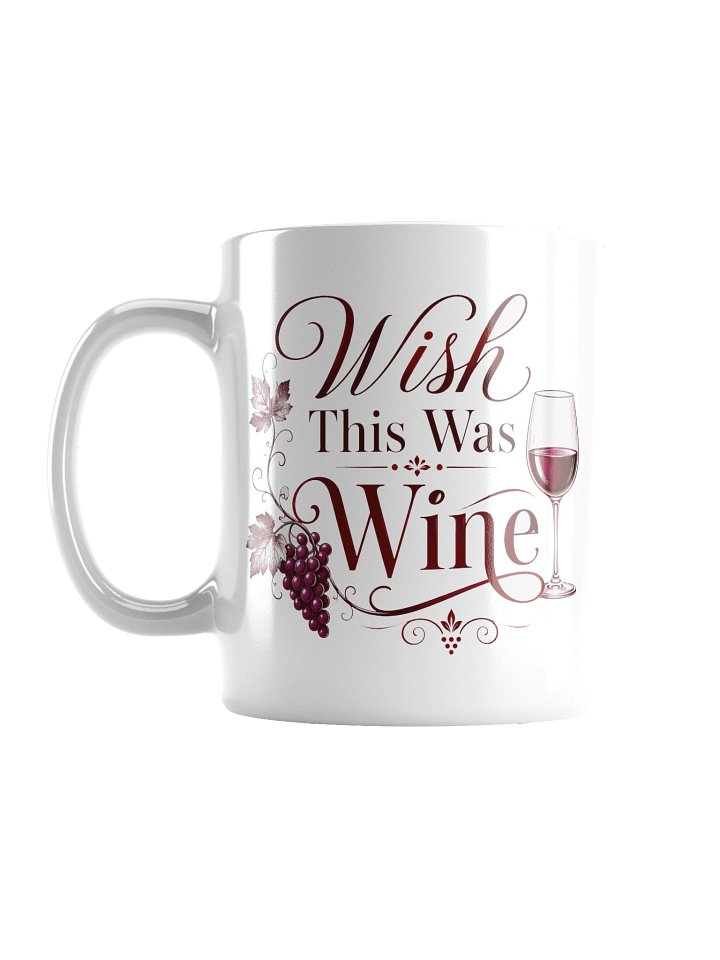 Wish This Was Wine Mug product image (1)