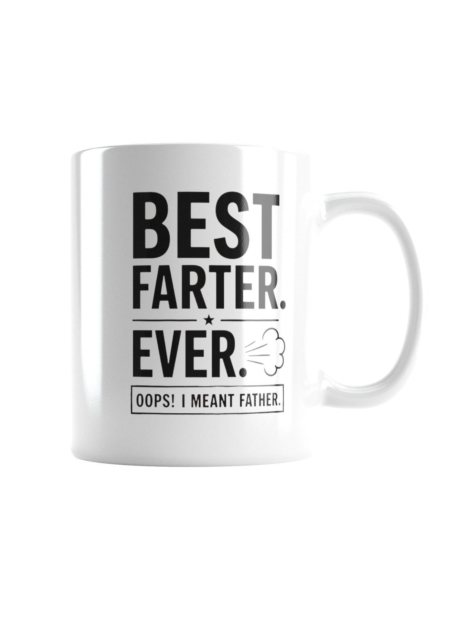Funny Father Coffee Mug – Best Farter Ever Oops I Mean Father Mug – Dad Joke Gift for Men product image (3)
