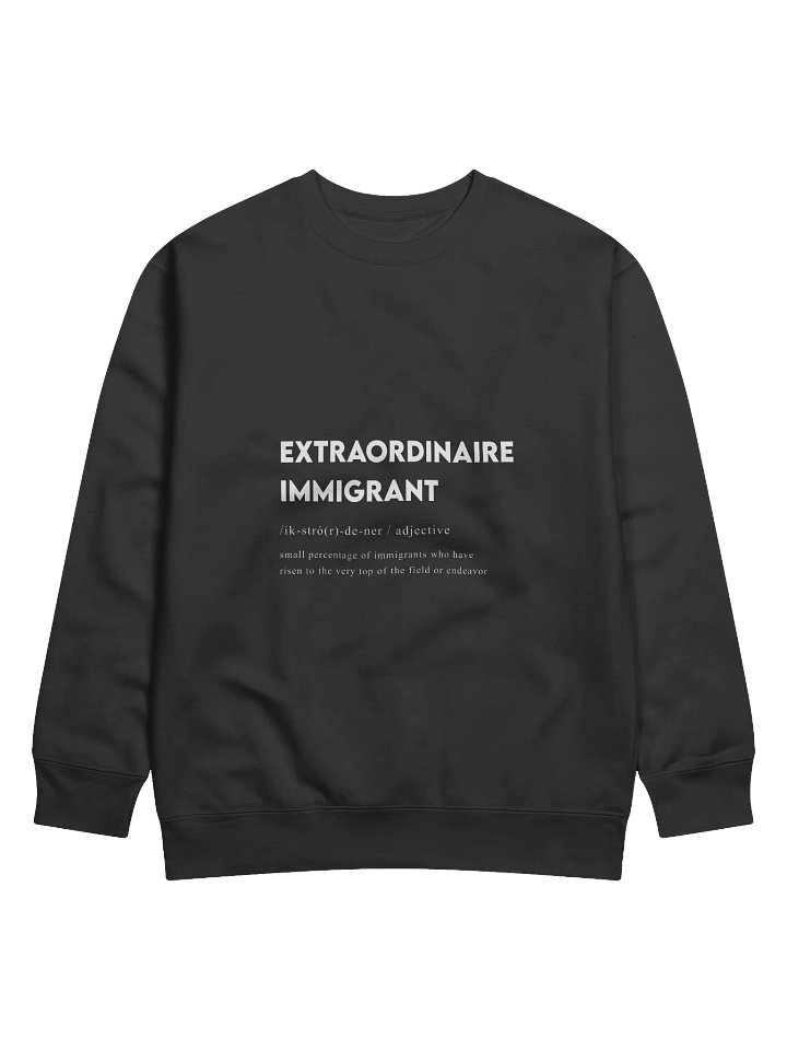 Extraordinaire Immigrant Sweatshirt product image (1)
