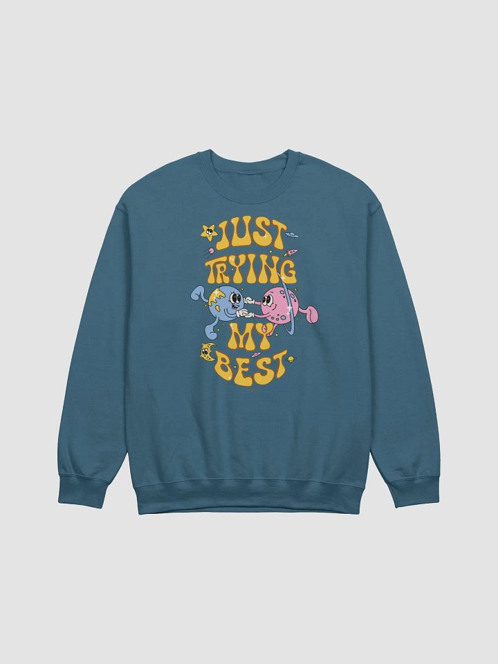 Just Trying My Best Sweatshirt product image (1)