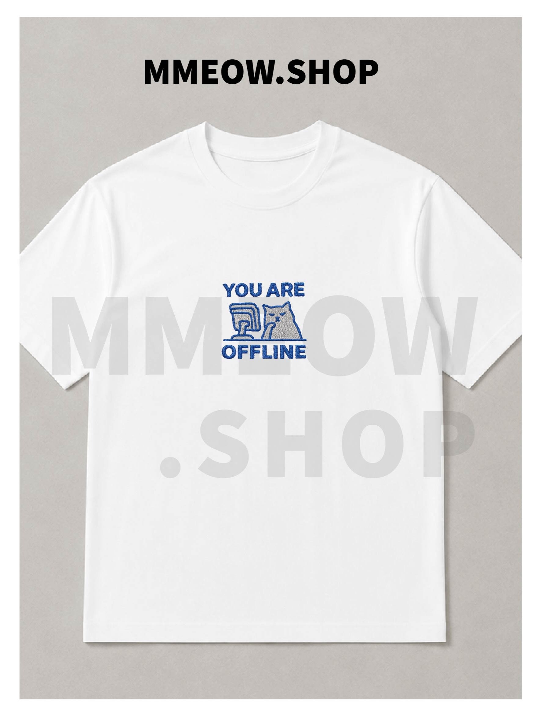 YOU ARE OFFLINE T- shirt product image (2)