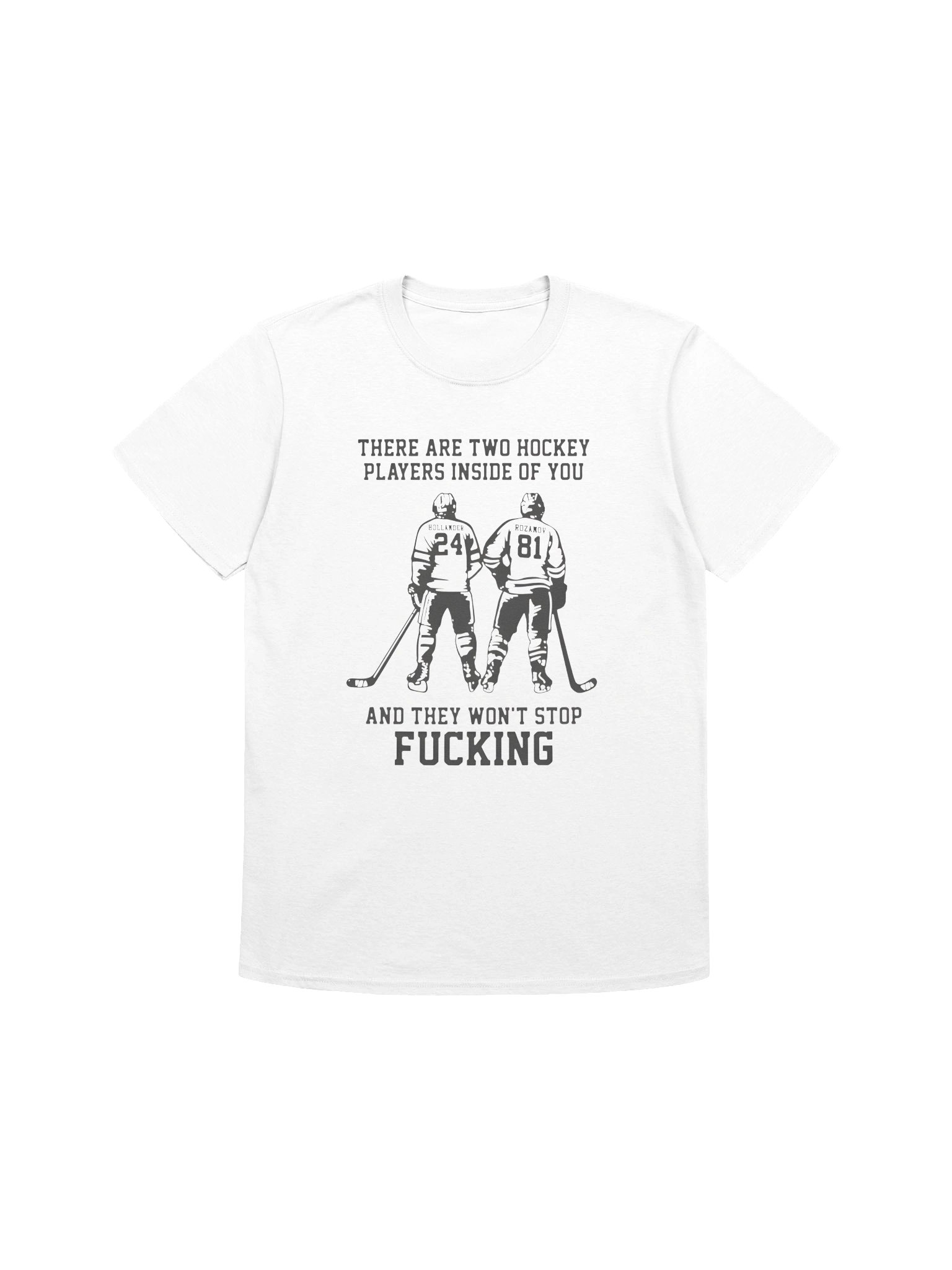 There Are Two Hockey Players Inside Of You And They Won’t Stop Fucking Shirt product image (1)