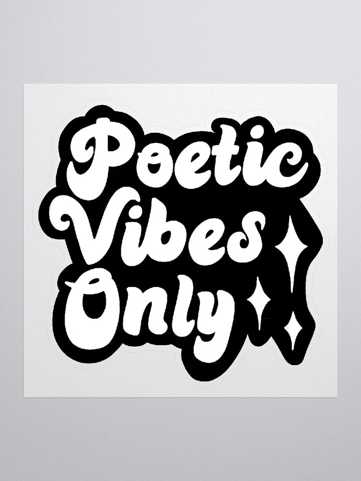 Poetic Vibes Only Sticker product image (1)