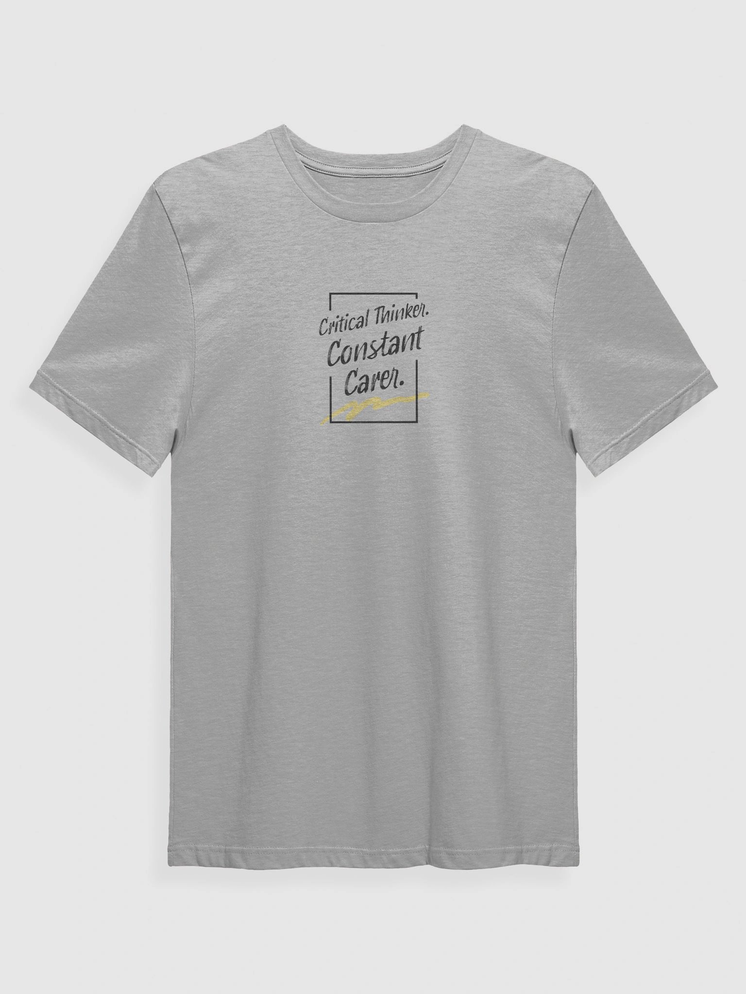 Critical Thinker. Constant Carer. T-Shirt product image (1)
