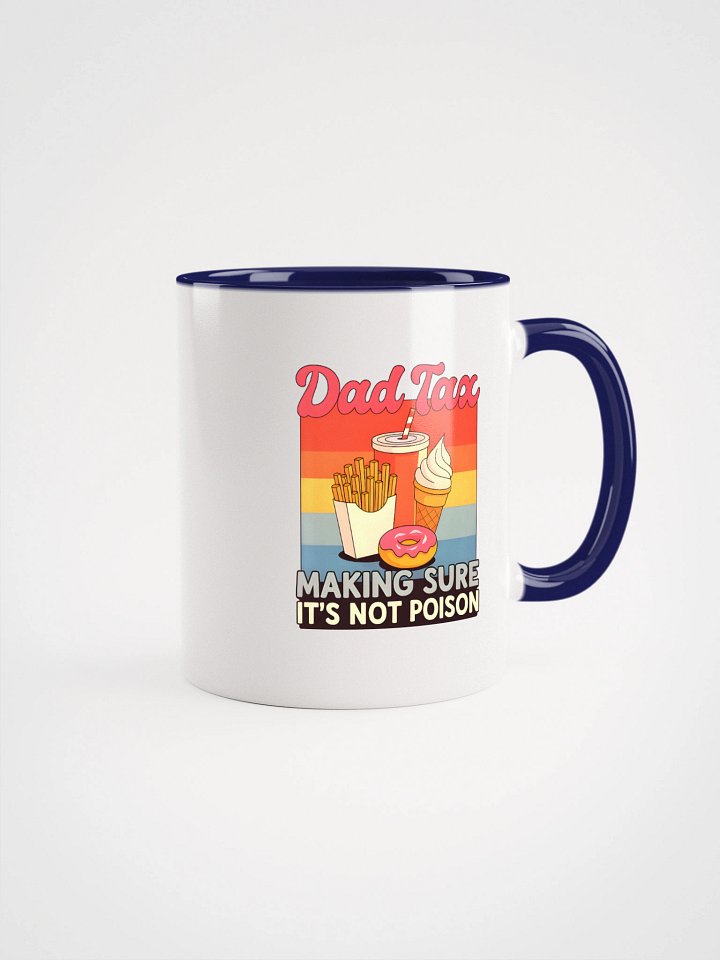 Funny Dad Tax Coffee Mug - Father's Day Gift Idea for Dads Who Steal Fries, Ice Cream & Donuts product image (2)