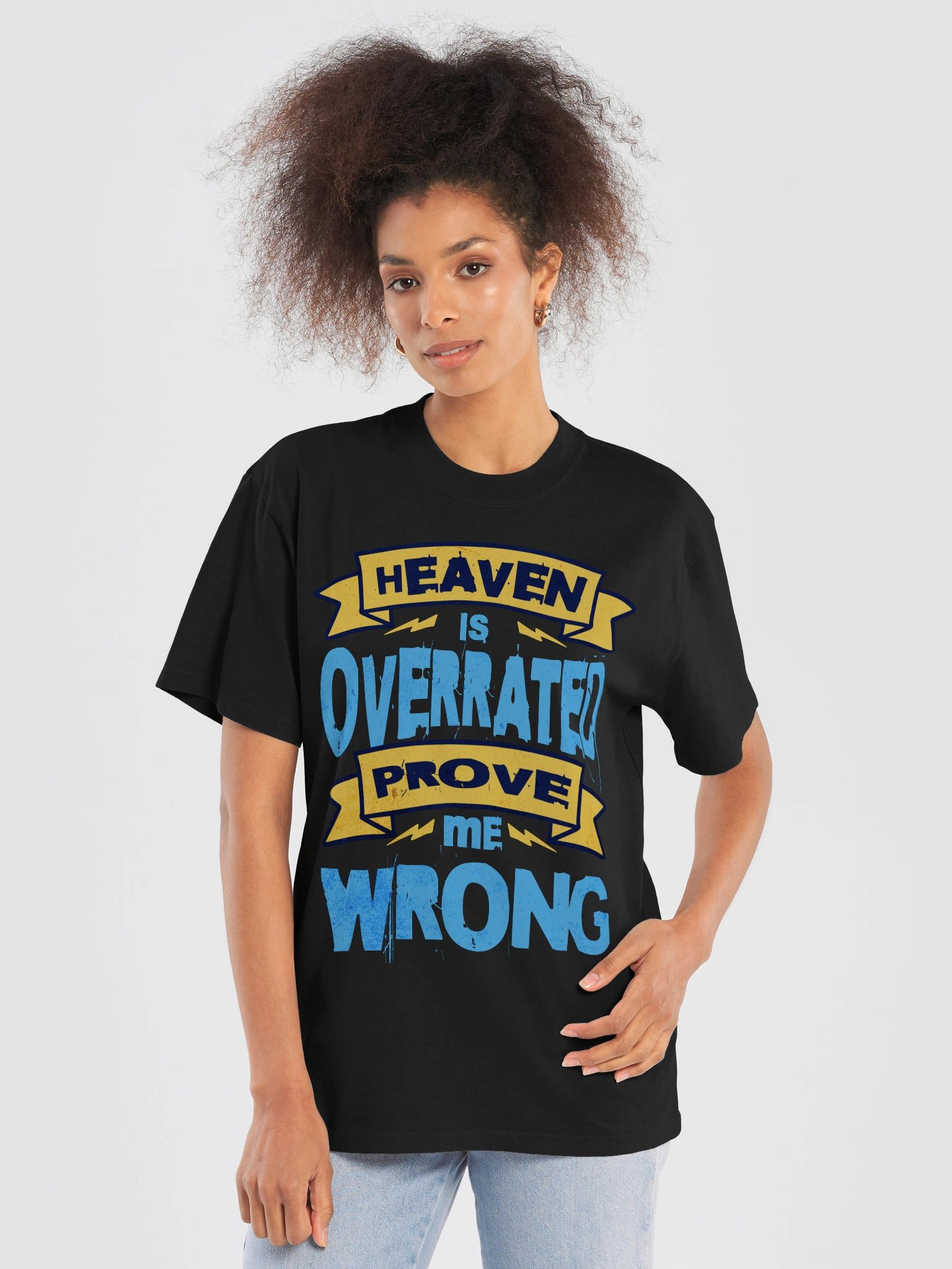 HEAVEN IS OVERRATED PROVE ME WRONG — Oversized Tee product image (1)