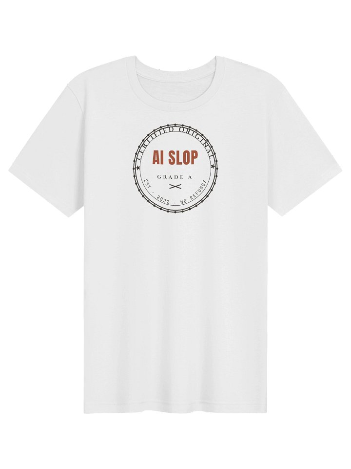 AI Slop Grade A Tee product image (1)