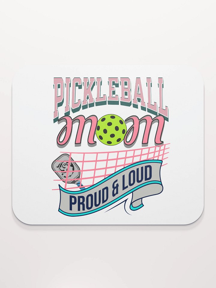 Pickleball Mom Proud And Loud Mouse Pad product image (2)