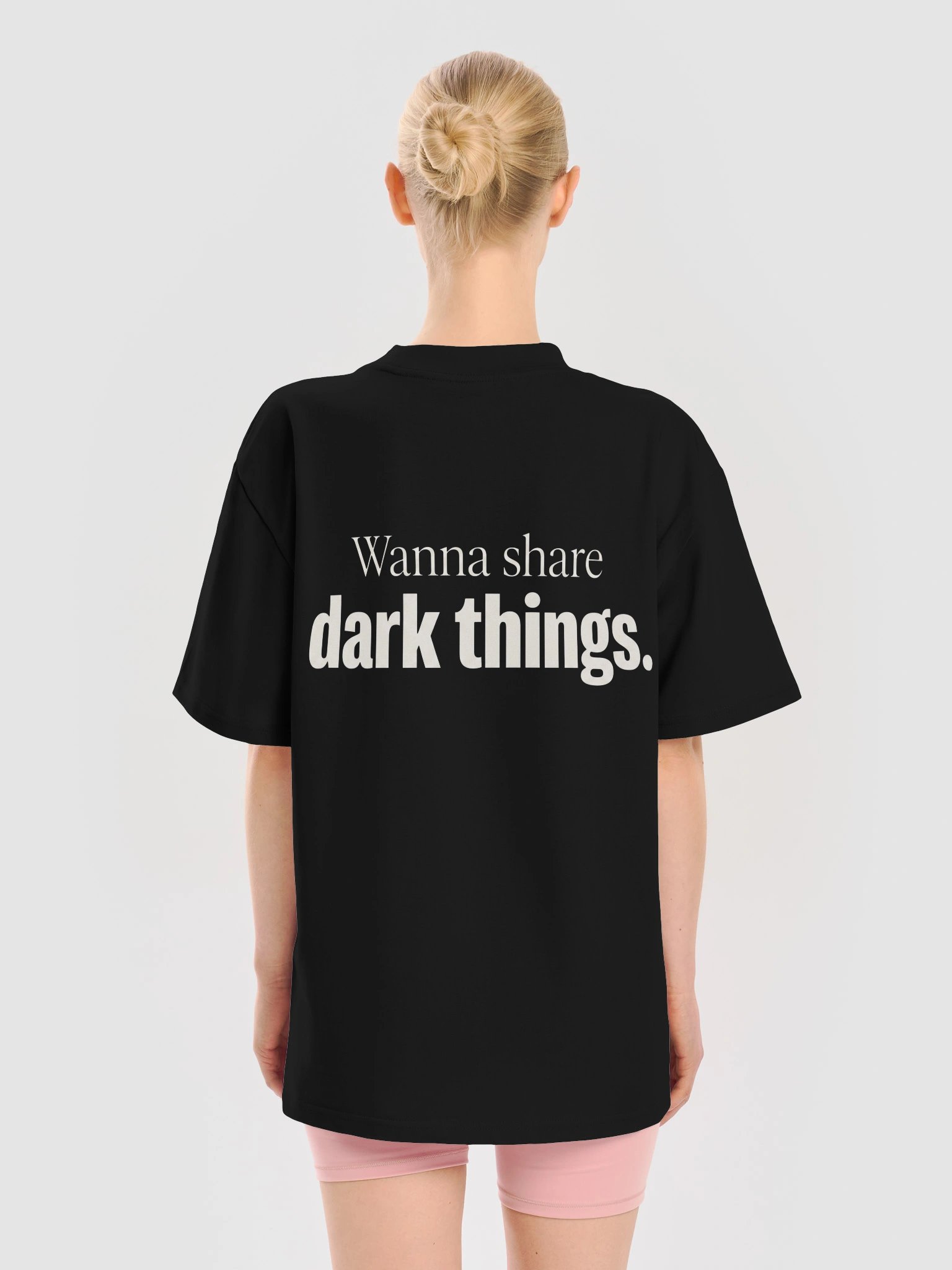 Wanna share dark things. T-Shirt product image (3)