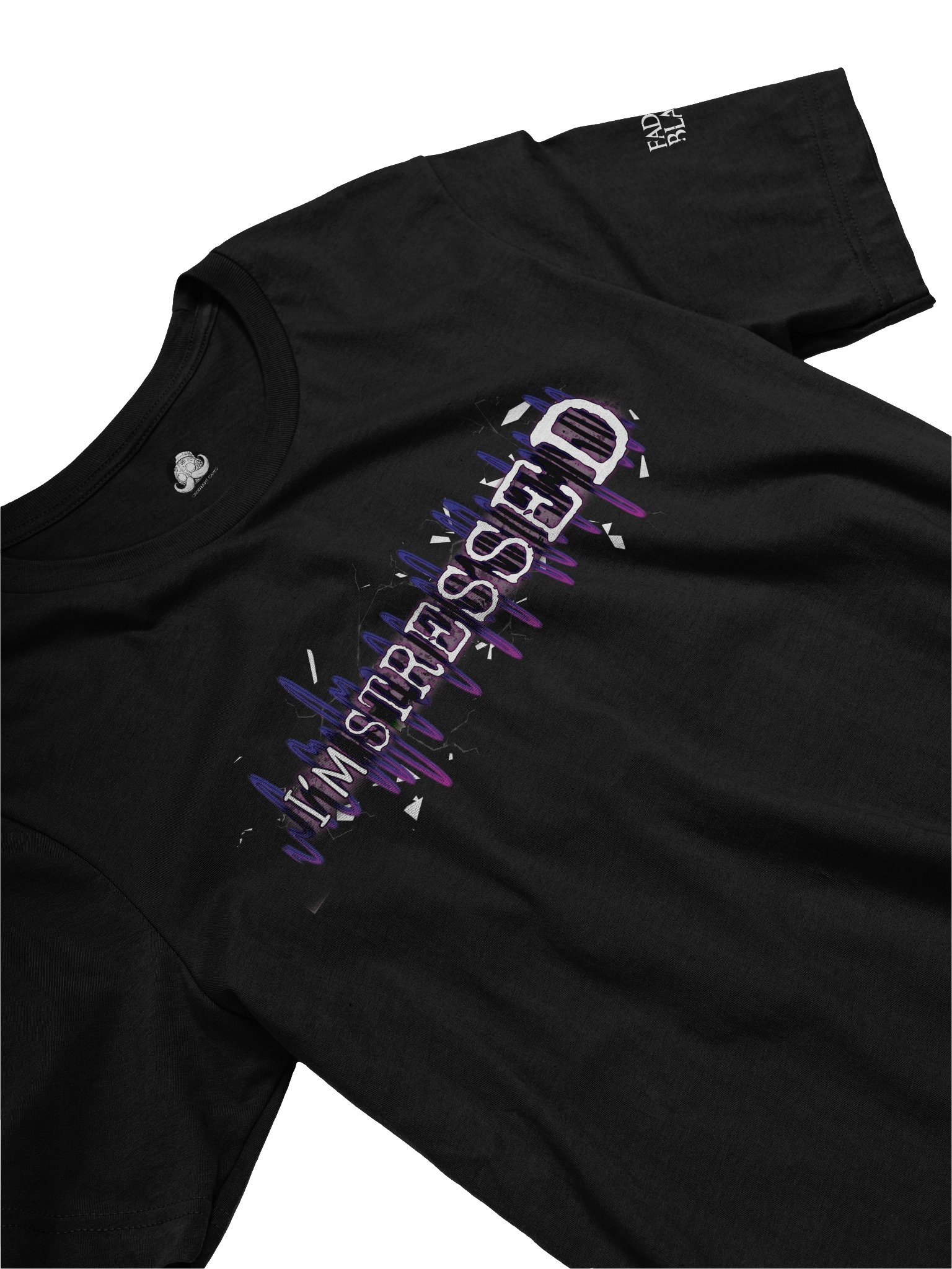 Fade to Black: I'm Stressed T-Shirt product image (3)