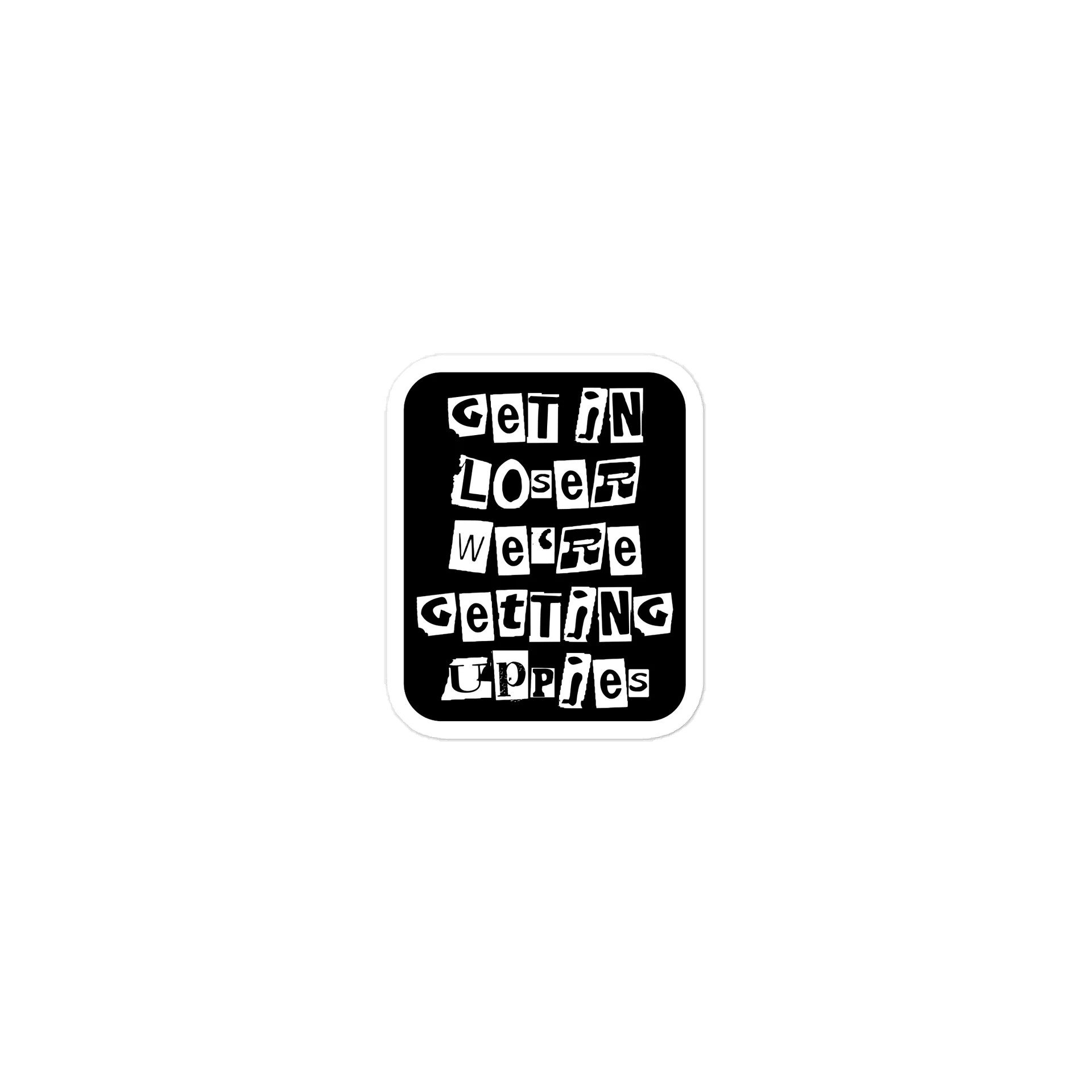 Get In Loser || Die Cut Sticker product image (1)