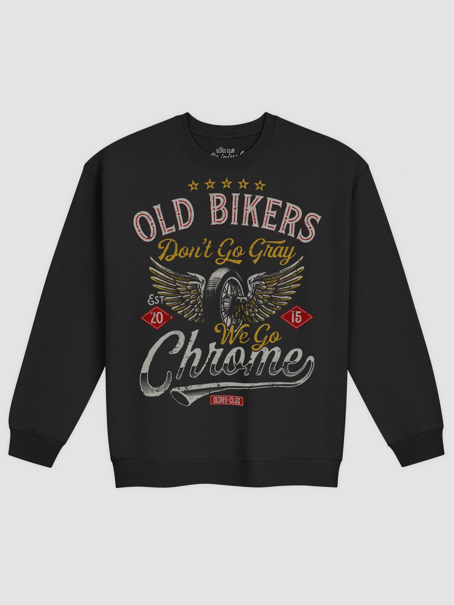 Old Bikers Don't Go Gray, We Go Chrome Sweatshirt product image (2)