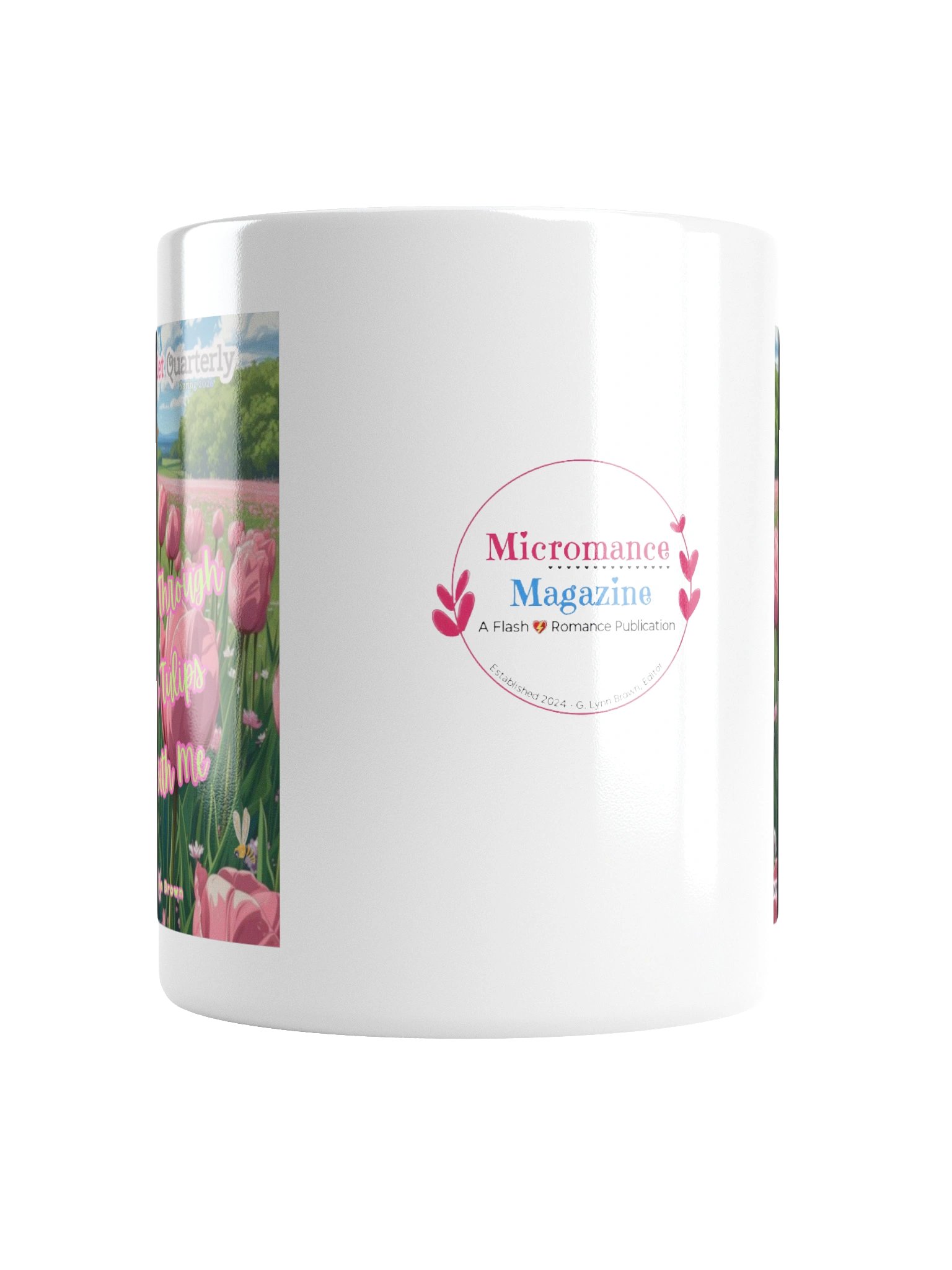 Front and Back Covers of Tiptoe Though The Tulips With Me and Logo Coffee Mug product image (3)