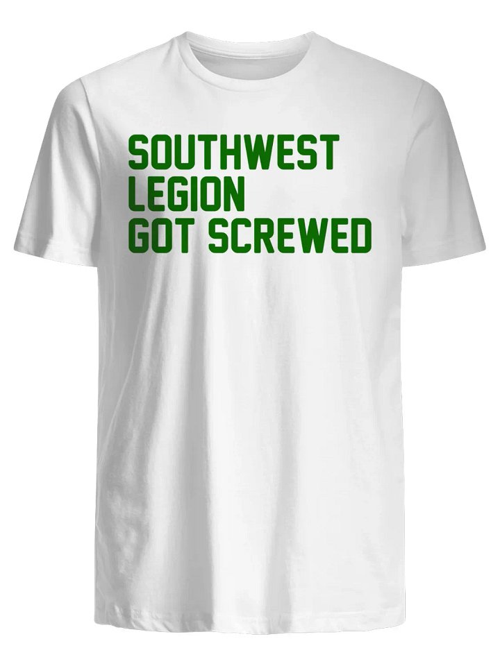 Southwest Legion Got Screwed T-Shirt product image (1)