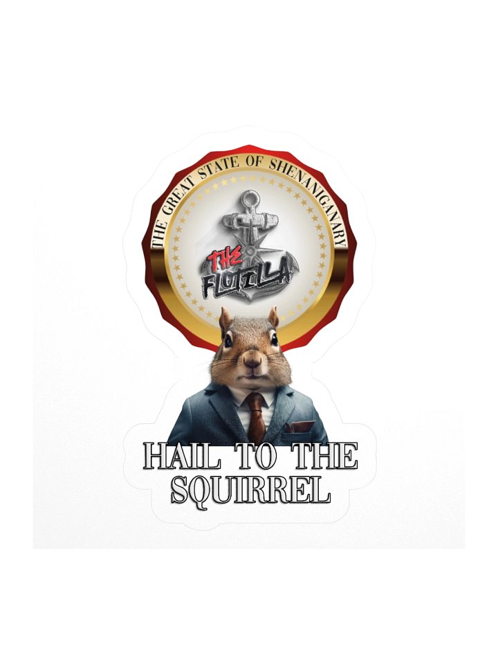 Hail To The Squirrel - Sticker product image (3)