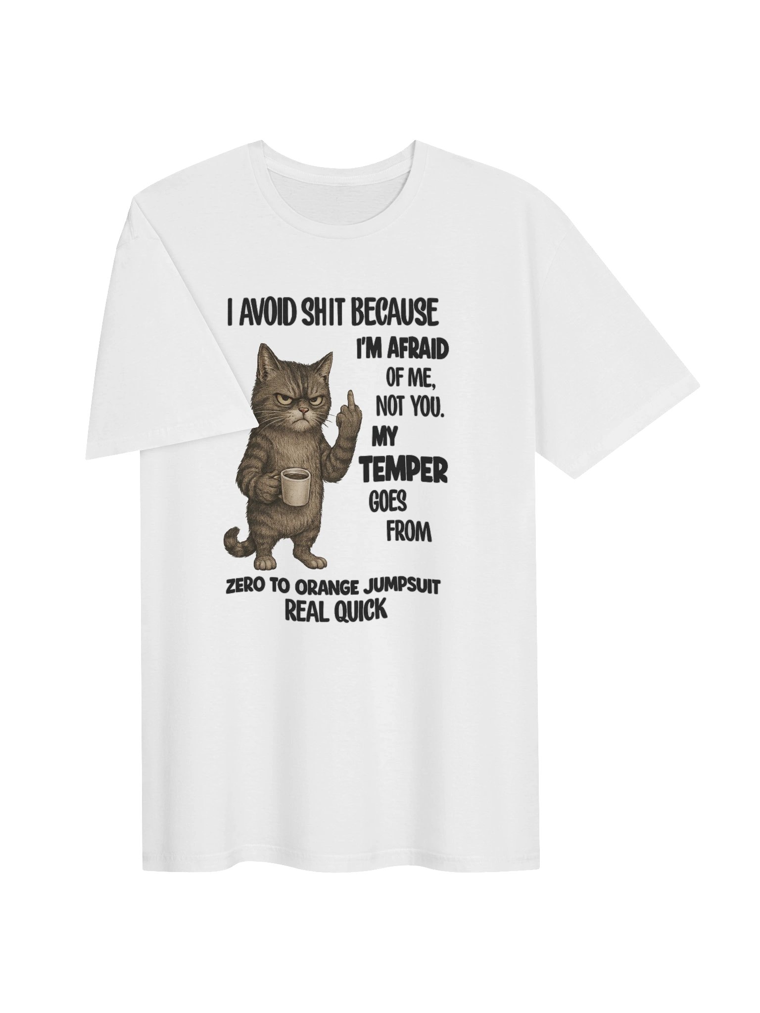 I Avoid Sh*it Because I’m Afraid of Me, Not You product image (3)