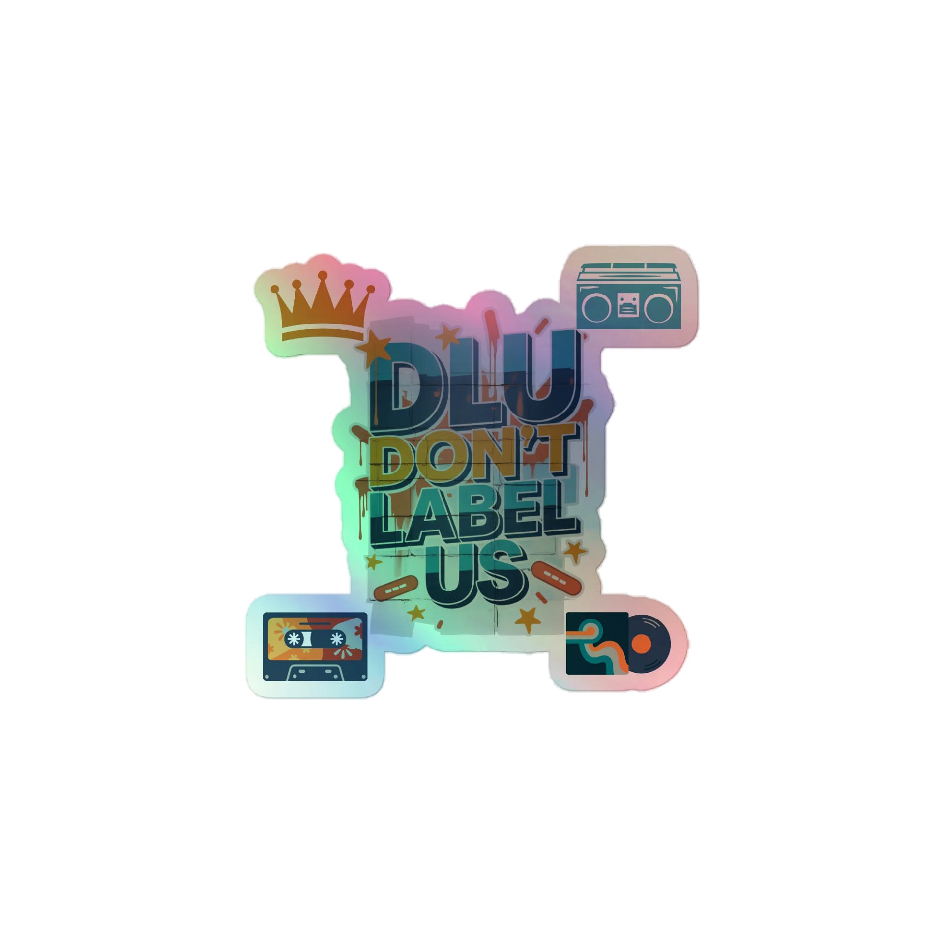 DLU DON’T LABEL US® Holographic Sticker product image (1)