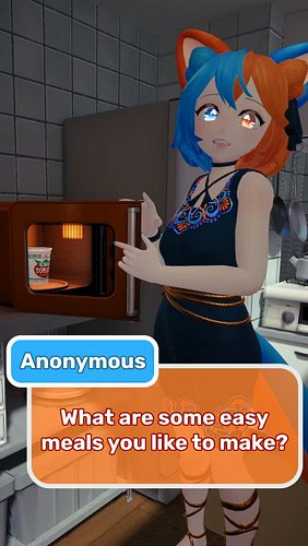 Of course, the catgirl vtuber would be lazy when cooking.
Ask questions here: https://forms.gle/JqXpNPfhDSMVwGy36

VRChat Wor...