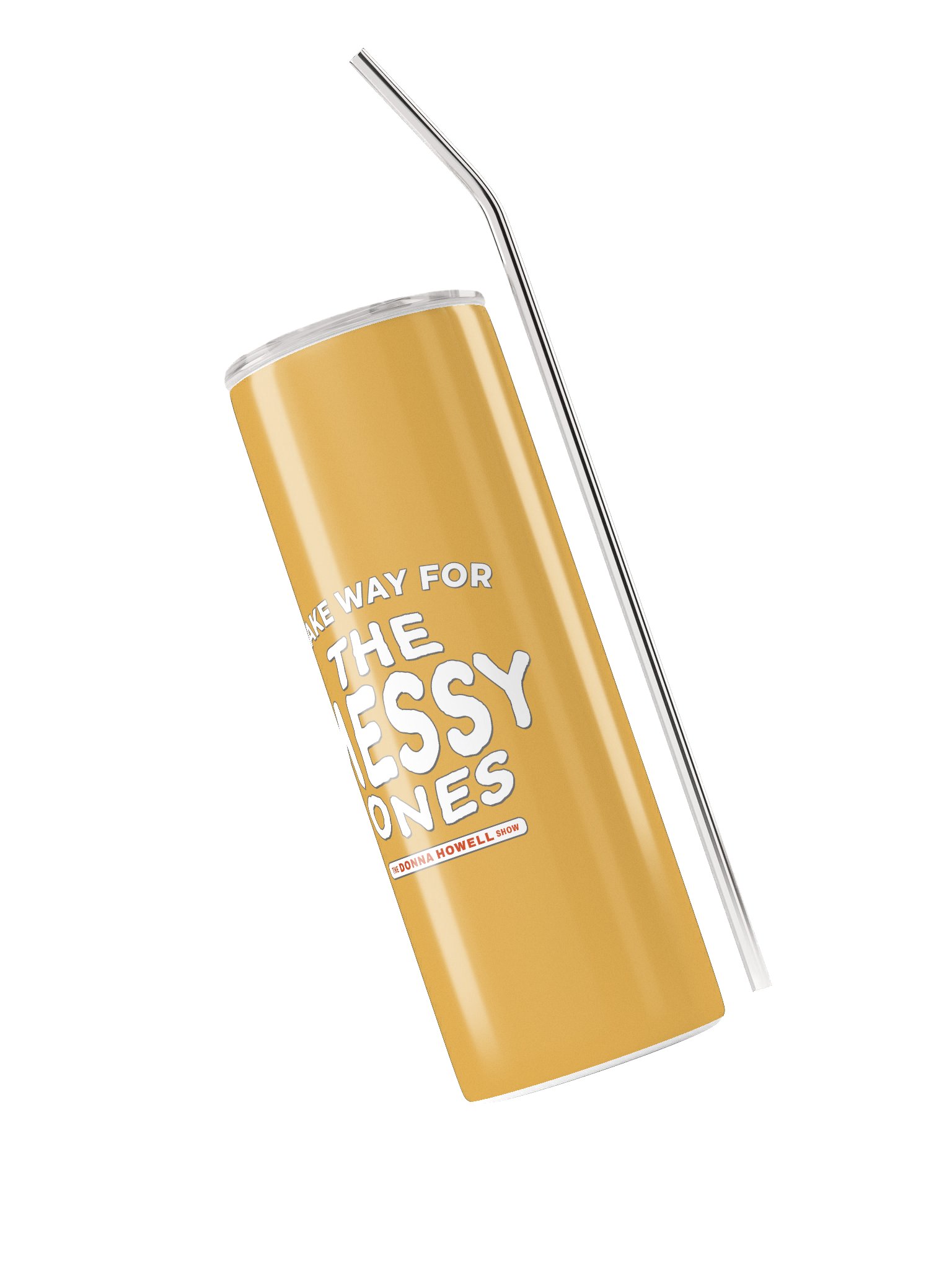 Make Way for the Messy Ones Heavy Duty Stainless Steel Tumbler product image (3)