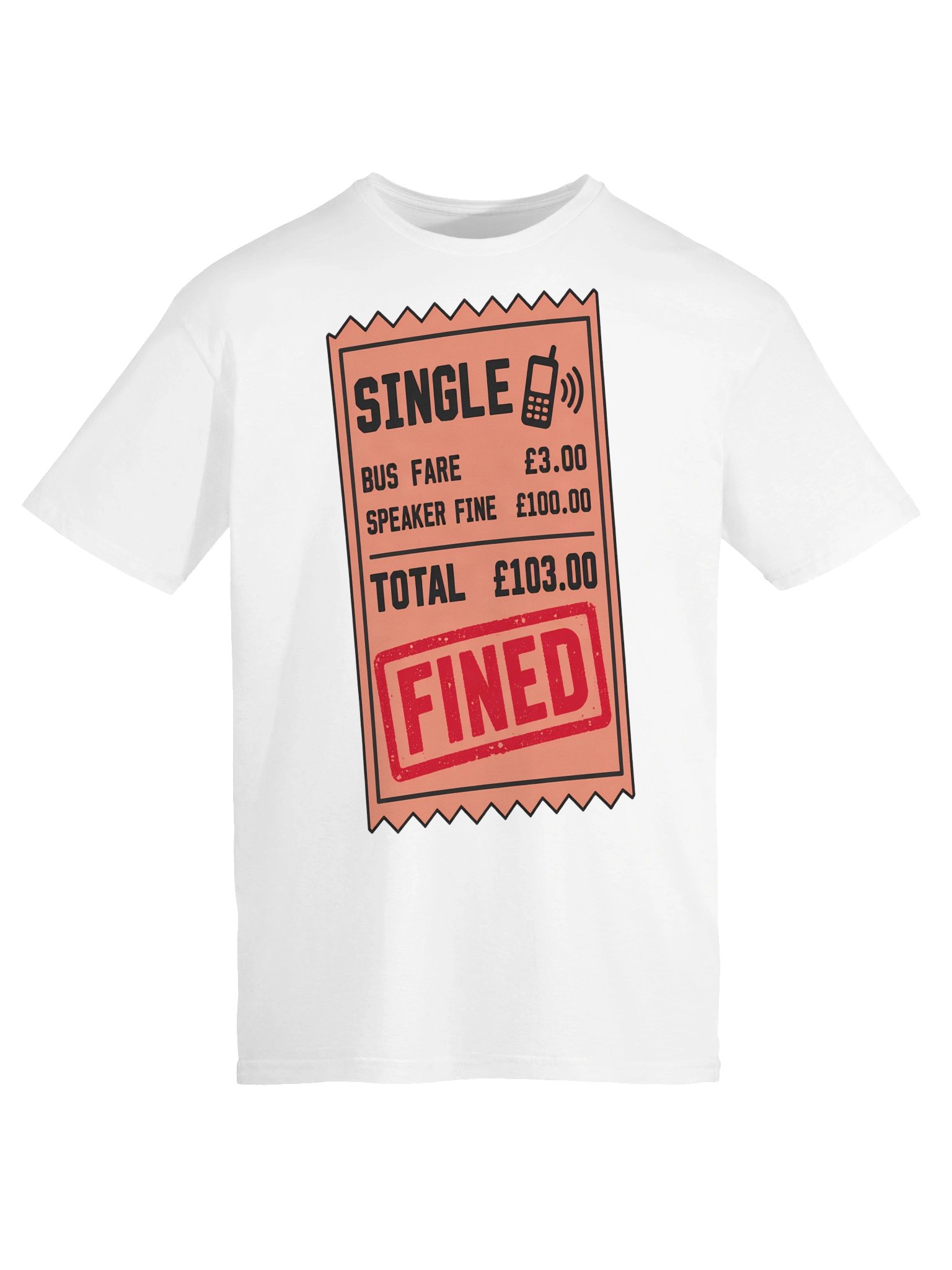 Speaker Fine £100 Bus Ticket T-Shirt product image (5)