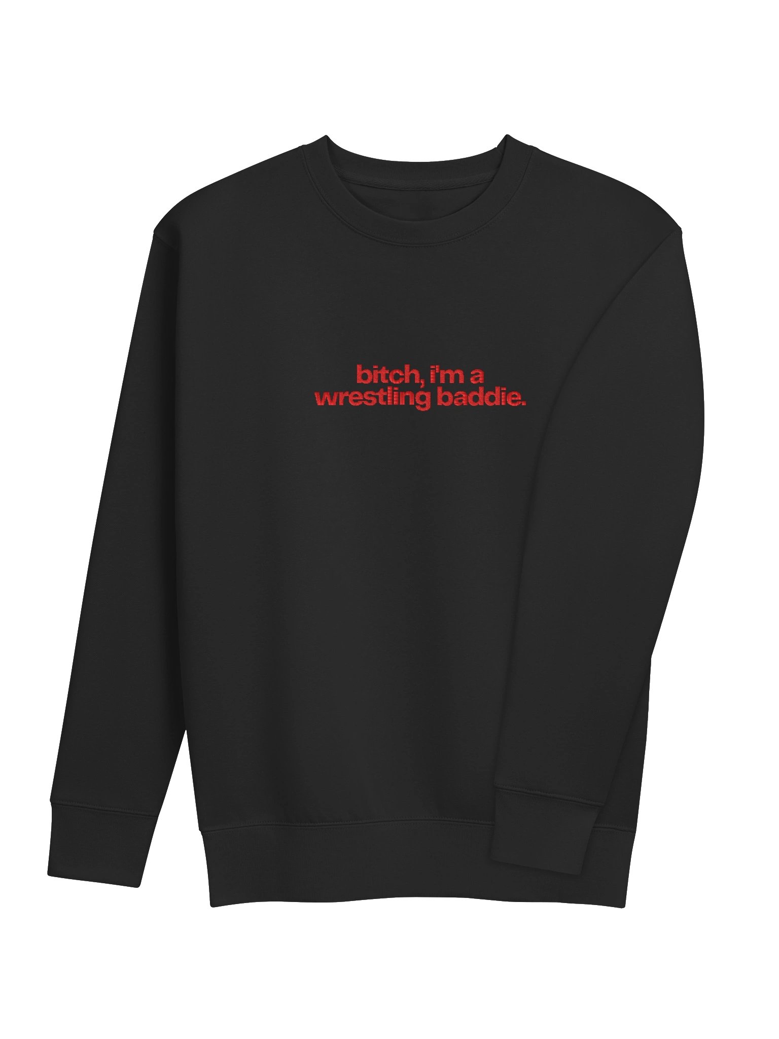 bitch, i'm a wrestling baddie embroidered crewneck (red font) product image (4)