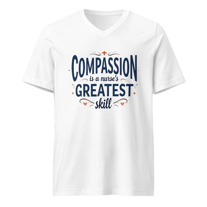 Compassion is a Nurse's greatest skill V-Neck Tee product image (1)