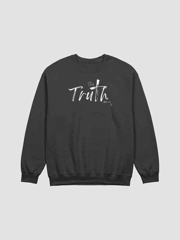 The Truth black sweatshirt with white graphic product image (1)