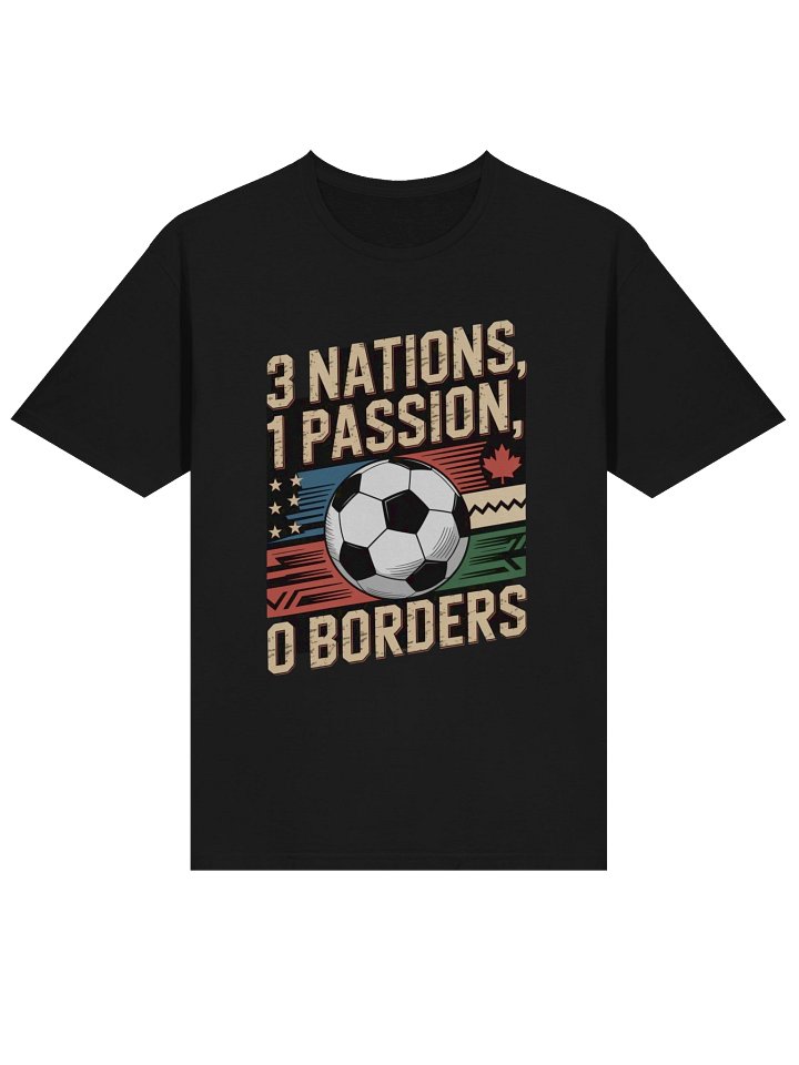 3 Nations 1 Passion 0 Borders Soccer Fan T-Shirt product image (2)