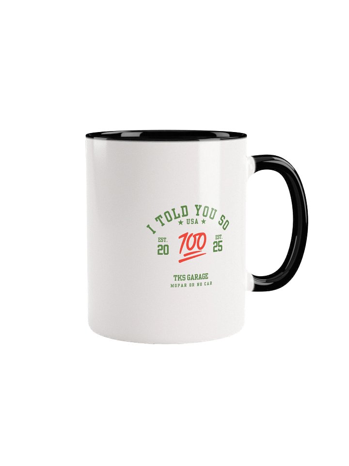 I Told You So Color Mugs product image (2)