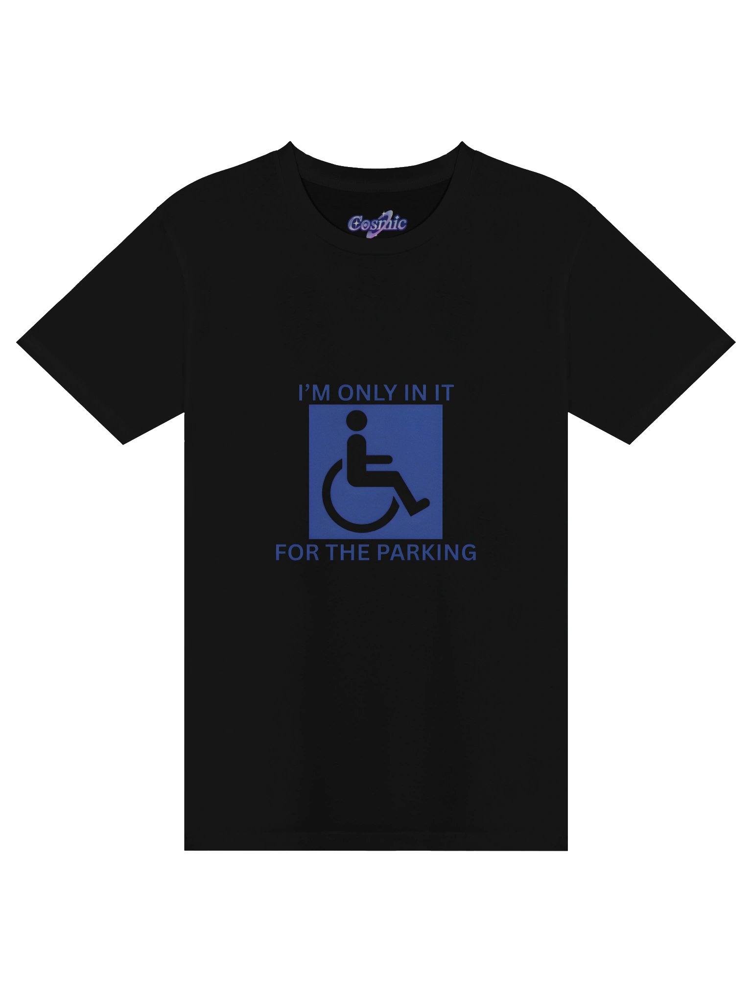 I'm Only In It For The Parking T-Shirt product image (1)