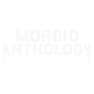 Morbid Anthology