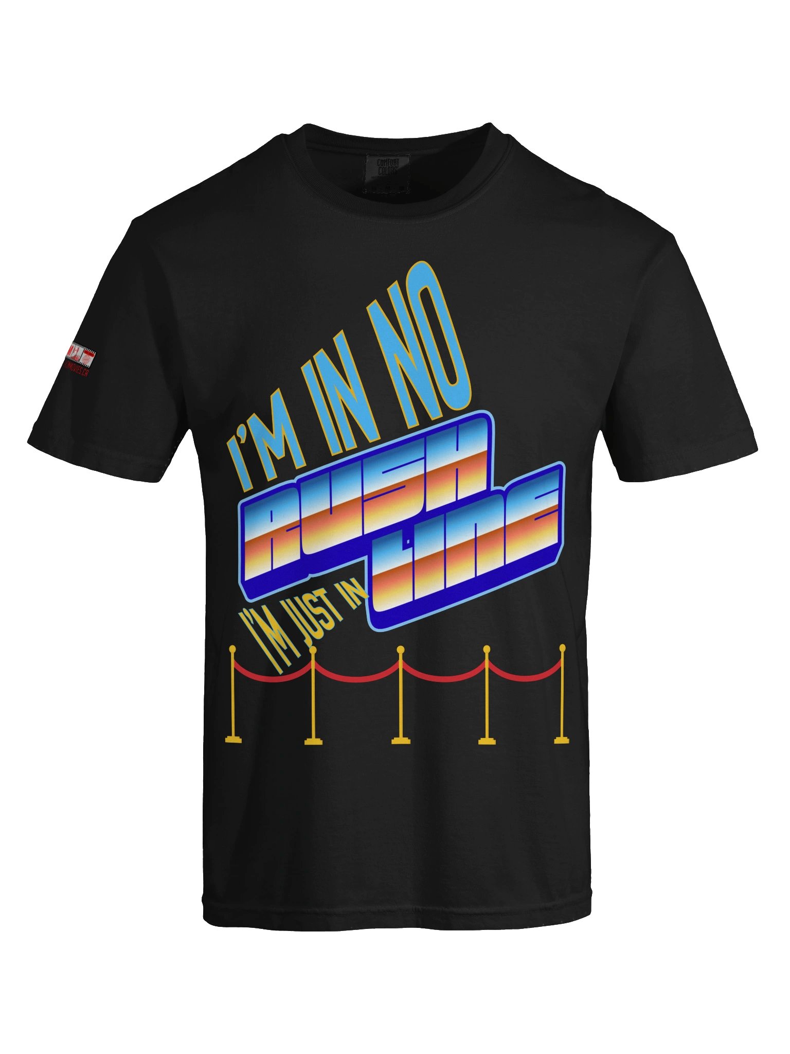 "I'm in No Rush, I'm Just in Line" T-Shirt product image (5)
