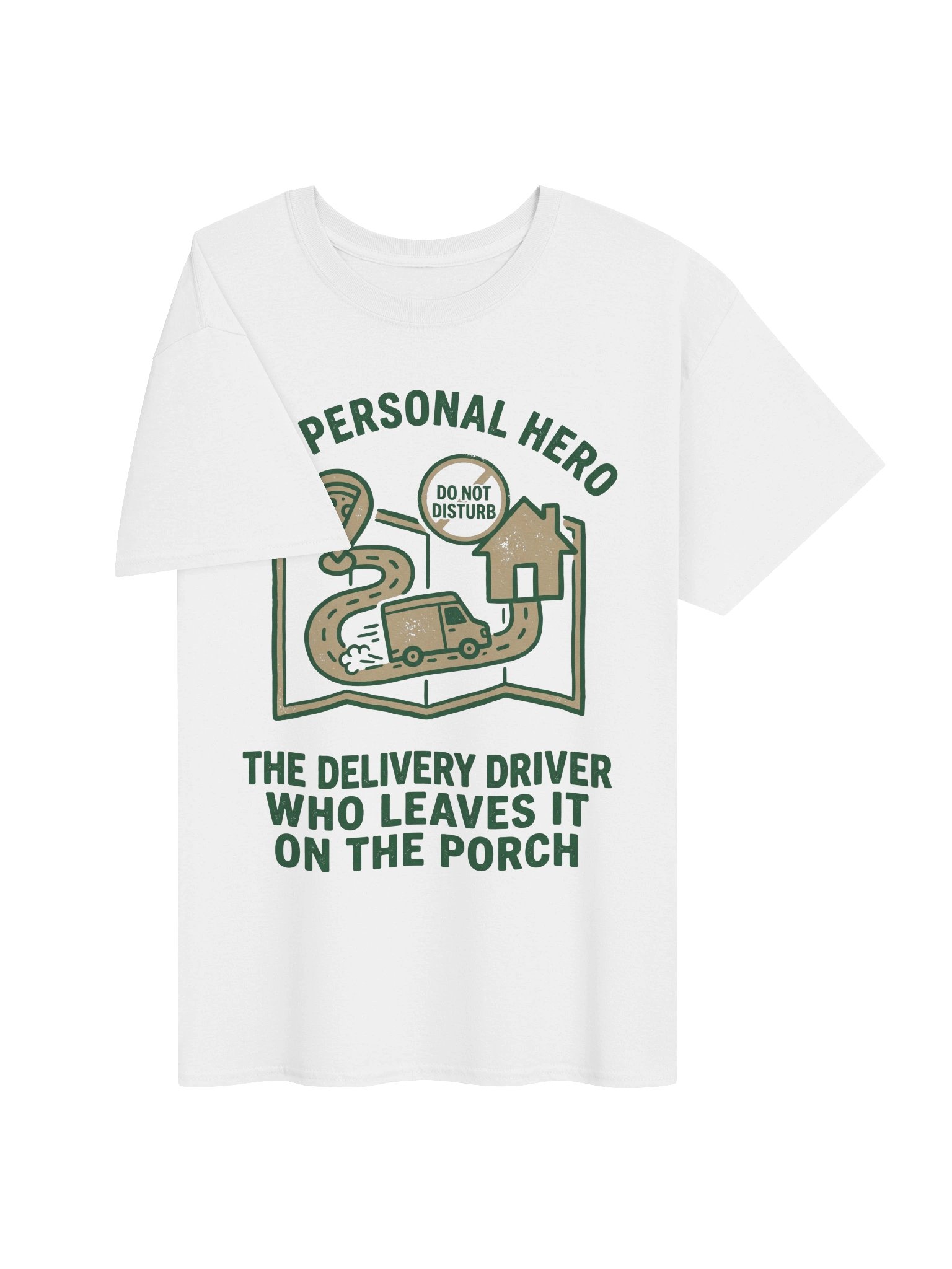 Funny Introvert "My Personal Hero" Delivery Driver Foodie T-Shirt product image (3)