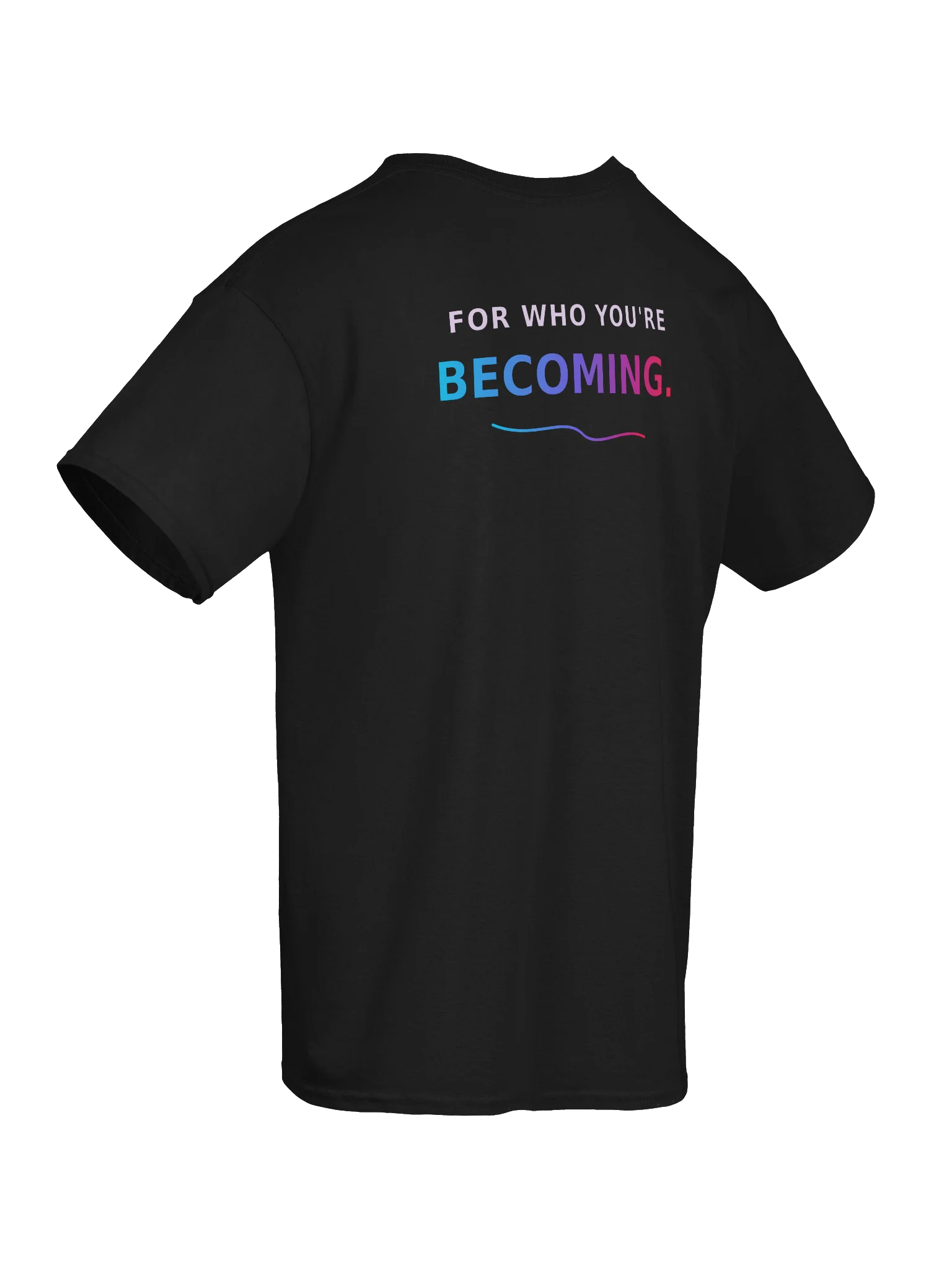 Make Room | For Who You’re Becoming T-Shirt product image (8)