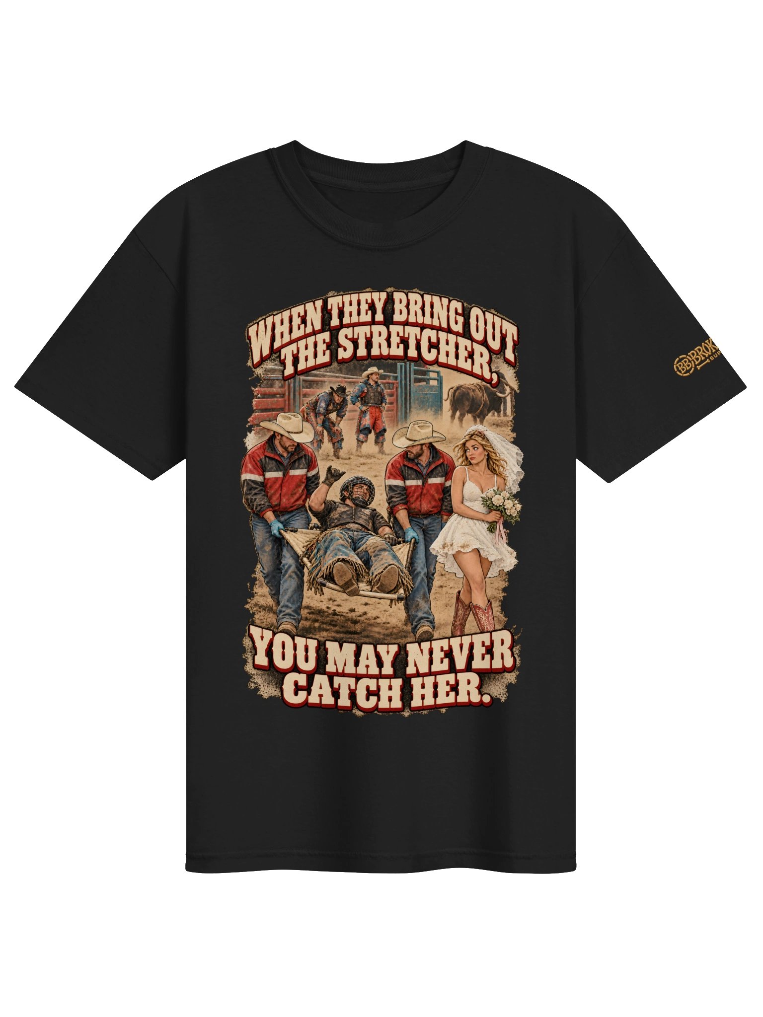 Funny Rodeo Shirt — When They Bring Out the Stretcher, You May Never Catch Her | Broken Marriage™ product image (2)