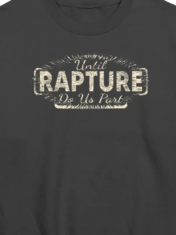 Until Rapture Do Us Part Sweatshirt product image (6)