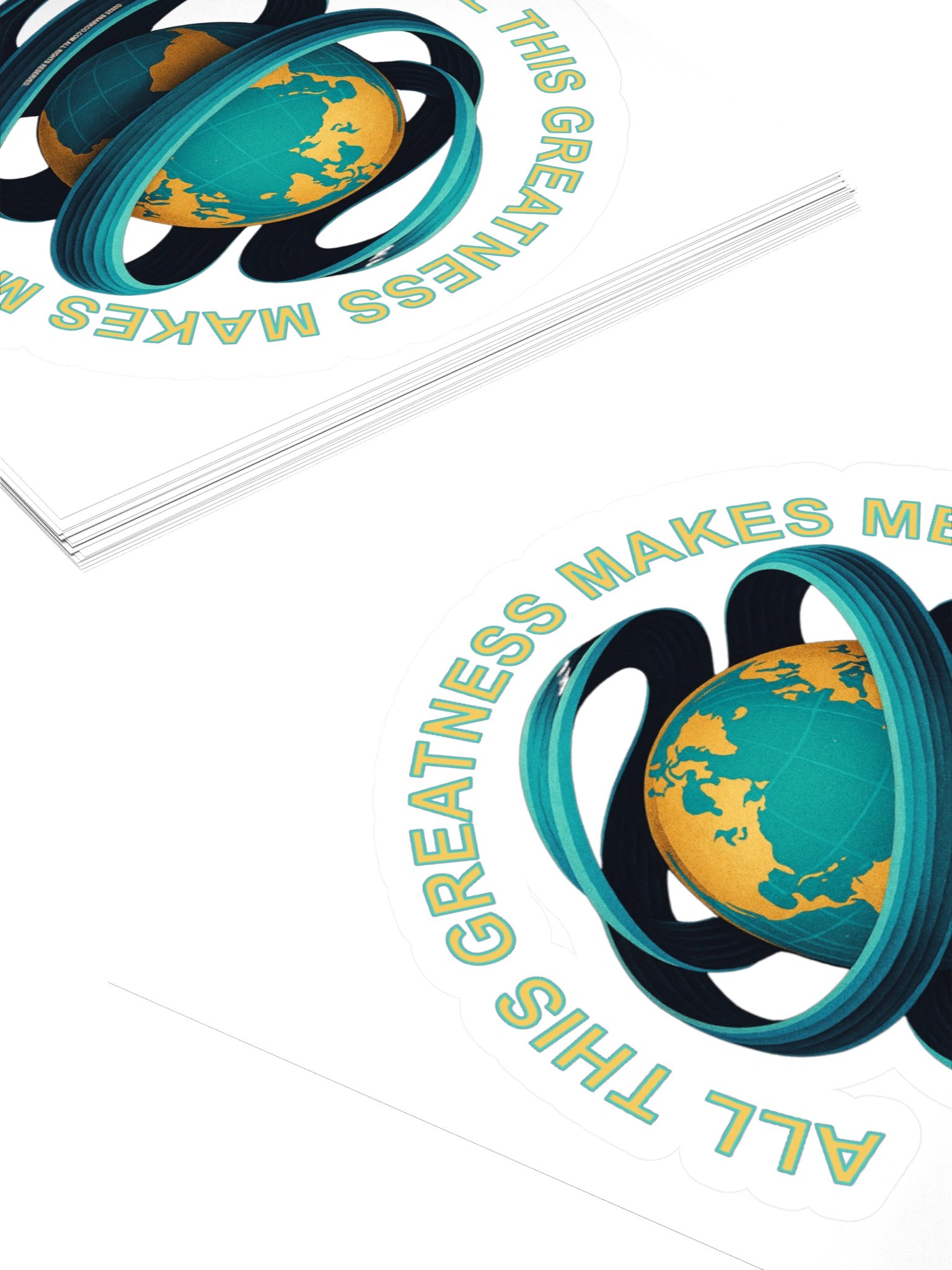 Stickers on white background say: "All This Greatness Makes Me Feel Whirled-Wide" product image (4)